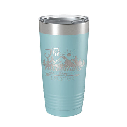 Mountains Are Calling And I Must Go Tumbler Outdoors Travel Mug Insulated Laser Engraved Coffee Cup Camping Hiking Gift 20 oz-13